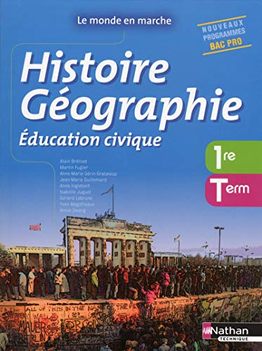 Stock image for Histoire- Gographie- Education civique -1re/ Term Bac Pro for sale by Ammareal