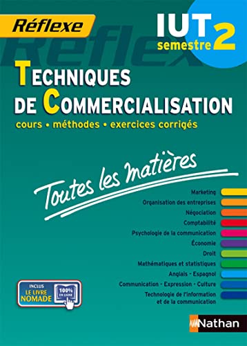 9782091631721: Toutes les matires IUT Techniques de commercialisation - Semestre 2 Rflexe IUT