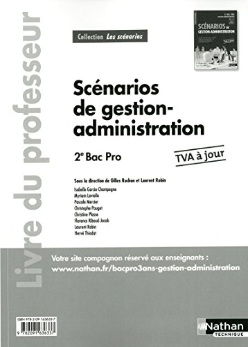 9782091636337: Scnarios de gestion-administration 2e Bac Pro: Tome unique - Livre du professeur