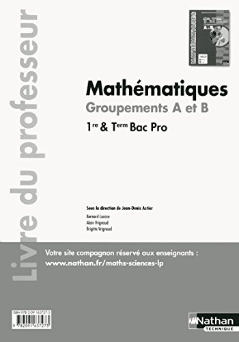 9782091637273: Mathmatiques 1re/Tle Bac Pro Groupements A et B Livre du professeur