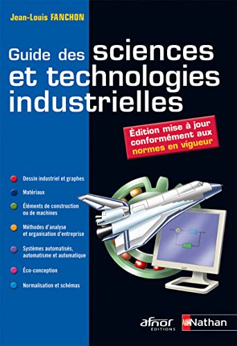 9782091637327: Guide des sciences et technologies industrielles