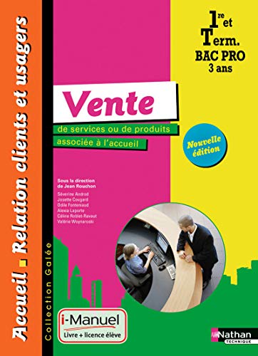 Beispielbild fr Vente de services ou de produits associe  l'accueil - 1re/Tle Bac Pro ARCU zum Verkauf von LeLivreVert