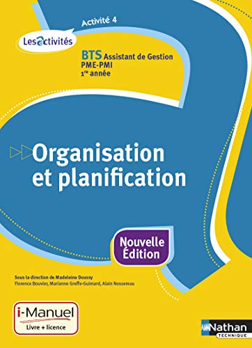 Stock image for Organisation Et Planification, Activit 4 : Bts Assistant De Gestion Pme-pmi, 1re Anne for sale by RECYCLIVRE