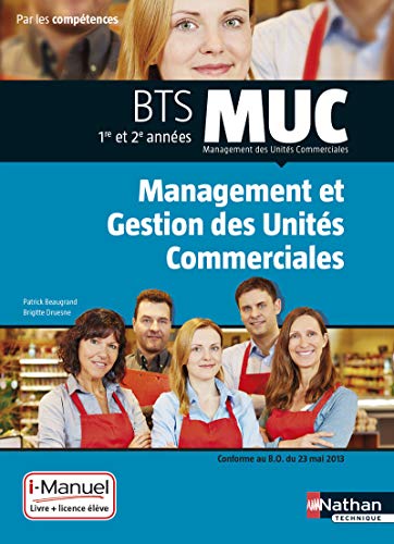 9782091637884: MUC - Management et gestion des units commerciales: BTS MUC 1re et 2e annes