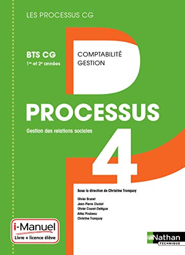 Stock image for Processus 4, Gestion Des Relations Sociales : Bts Cg 1re Et 2e Annes Comptabilit Gestion for sale by RECYCLIVRE