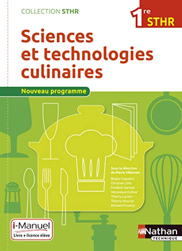 Beispielbild fr Sciences et technologies culinaires 1re (STHR) - Livre + Licence lve - 2016 zum Verkauf von Gallix