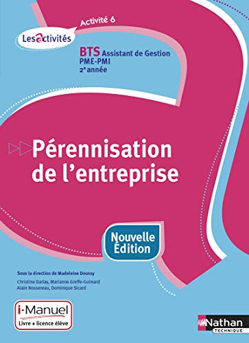 Stock image for Activit 6 - Prennisation de l'entreprise - BTS AG PME-PMI for sale by Ammareal