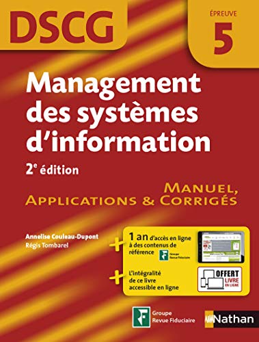 9782091640914: Management des systmes d'information Epreuve 5 DSCG - Manuel applications et corrigs - 2016: Manuel, Applications & Corrigs