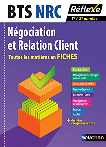 Stock image for Toutes les matires en FICHES Ngociation et Relation Client - BTS NRC (8) for sale by Ammareal