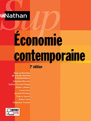 Stock image for conomie contemporaine [Broch] Becuwe, Stphane; Collectif; chaudemaison, Claude-Danile; Ferrand-Nagel, Sabine; Leblanc, Olivier; Orio, Lucien; Parienty, Arnaud; Sauvin, Thierry; Soin, Robert et Treillet, Stphanie for sale by BIBLIO-NET