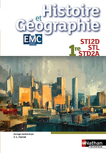 Stock image for Histoire-Gographie - EMC 1res STI2D-STL-STD2A for sale by Ammareal