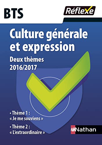 Beispielbild fr Culture Gnrale Et Expression Bts : Deux Thmes 2016-2017 : Thme 1 Je Me Souviens, Thme 2 L'extra zum Verkauf von RECYCLIVRE