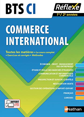 9782091649146: BTS CI commerce international, 1re/2e anne: Toutes les matires (Rflexe)