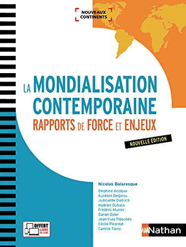 Imagen de archivo de La mondialisation contemporaine - rapports de force et enjeux (dition 2017) a la venta por LiLi - La Libert des Livres