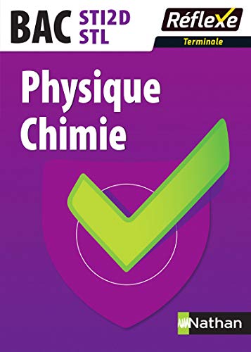 9782091649467: Physique-Chimie - Terminales STI2D/STL - Guide rflexe N16 - 2017
