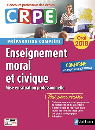 Stock image for CRPE oral 2018. Enseignement moral et civique (mise en situation professionnelle) for sale by medimops