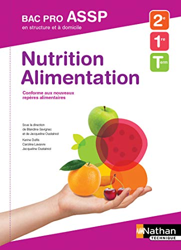 Stock image for Nutrition-Alimentation 2e/1re/Tle Bac Pro ASSP for sale by medimops