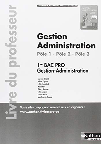 Stock image for Gestion Administration Ple 1, Ple 2 1re Partie, Ple 3 1re Bac Pro Gestion-administration: Livre D for sale by RECYCLIVRE