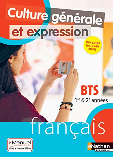9782091650944: Cahier - Culture gnrale et expression - Franais BTS 1e/2e annes - Livre + licence lve 2018