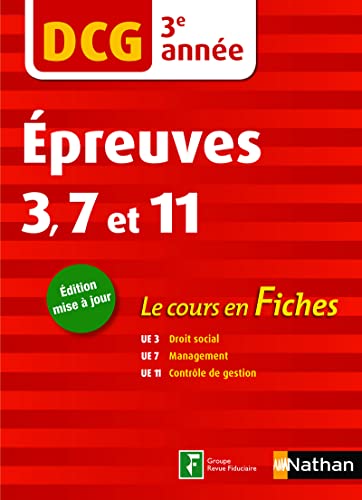 Stock image for DCG 3e anne Epreuves 3-7-11 (Le cours en fiches par anne) 2018 for sale by LiLi - La Libert des Livres