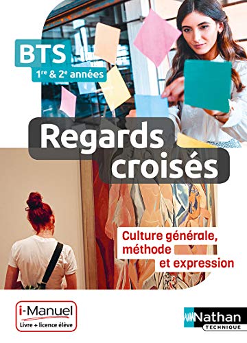 Beispielbild fr Regards croiss - Franais, Culture gnrale et expression - BTS 1 et 2 - Livre + licence lve zum Verkauf von Gallix