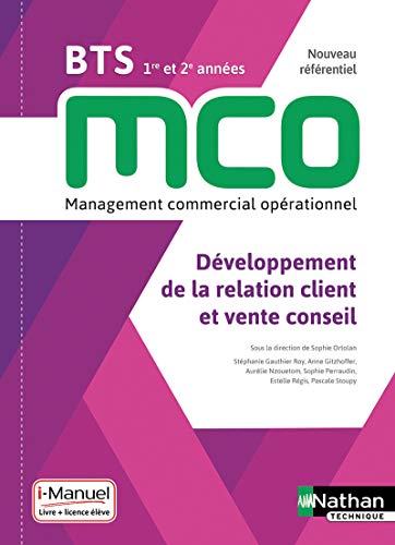 9782091653327: Dveloppement de la relation client et vente conseil - BTS 1 et 2 MCO - Livre + licence lve - 2019