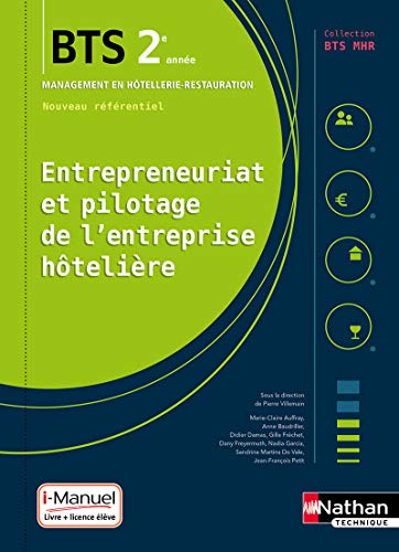 Beispielbild fr Entrepreneuriat et pilotage de l'entreprise htelire - BTS 2 (BTS MHR) - Livre + licence lve zum Verkauf von Gallix