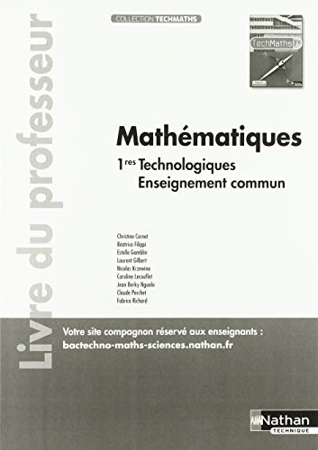 Stock image for Mathematiques 1res Technologiquee - Enseignement commun - Livre du professeur - 2019 for sale by Chapitre.com : livres et presse ancienne