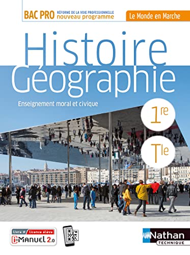 9782091671116: Histoire-Gographie EMC 1re/Term Bac Pro (Le monde en marche) Livre + licence lve - 2020