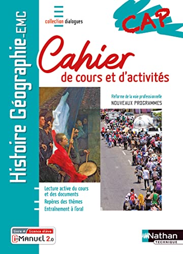 Stock image for Histoire-Gographie EMC CAP - Cahier de cours et d'activits (Dialogues) Livre + licence lve for sale by Gallix