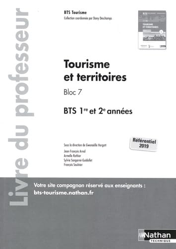 Imagen de archivo de Tourisme et territoires - Bloc 7 - BTS 1re et 2me annes - Professeur - 2021 a la venta por Chapitre.com : livres et presse ancienne