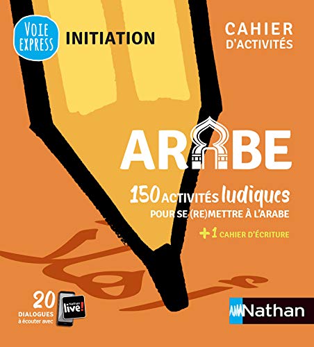 9782091673639: Arabe - Cahier d'activits - Initiation (Voie express) 2021