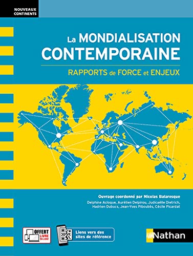 Imagen de archivo de La Mondialisation contemporaine - Rapports de force et enjeux (Nouveaux continents) 2021 a la venta por Front Cover Books