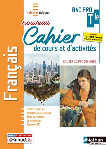 9782091676005: Franais - Term Bac Pro - Cahier de cours et d'activits (Dialogues) Livre + licence lve: Nouveau cahier de cours et d'activits