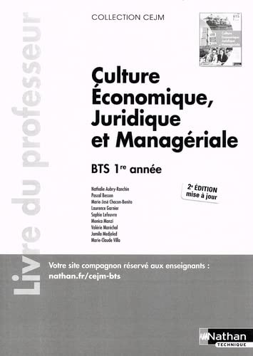 Stock image for Culture conomique juridique et managriale - BTS 1 (Manuel CEJM) Professeur 2022: Livre du professeur for sale by medimops