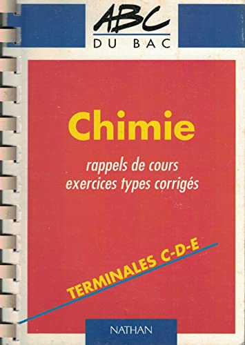 Beispielbild fr La Chimie au baccalaurat, terminales C D E zum Verkauf von Ammareal