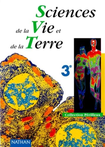 Beispielbild fr Sciences de la vie et de la terre, 3e. Livre de l'lve zum Verkauf von Ammareal