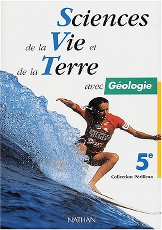 Beispielbild fr Sciences de la vie et de la Terre, avec gologie, classe de 5e zum Verkauf von Ammareal