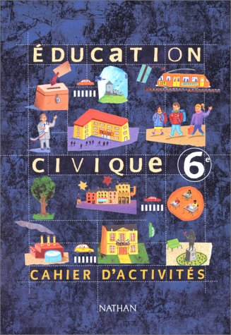 Beispielbild fr Education civique, 6e, travaux dirigs, dition 2000 Collectif zum Verkauf von BIBLIO-NET