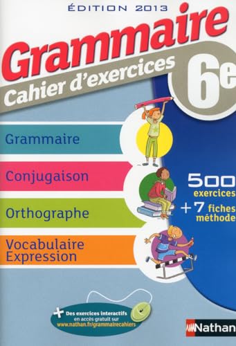 Stock image for Grammaire 6e - Cahier d'exercices for sale by Ammareal
