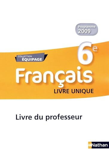 9782091717111: Franais 6e Equipage: Livre du professeur