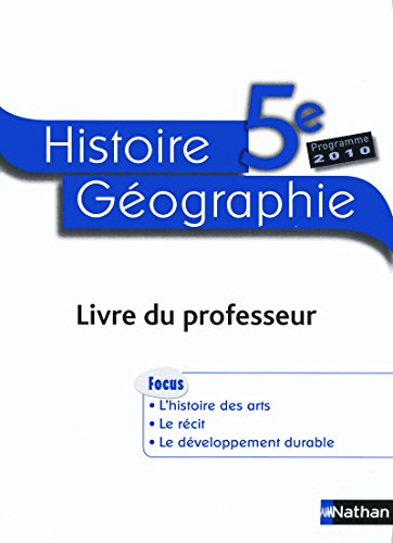 Stock image for Histoire Gographie 5e : Livre du professeur, programme 2010 for sale by Ammareal