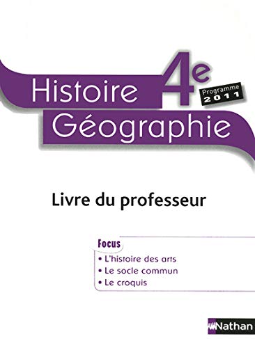 Stock image for Histoire-Gographie 4e : Livre du professeur, programme 2011 for sale by Ammareal