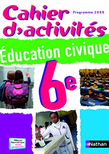 Stock image for Cahier d'activits ducation civique 6e for sale by Ammareal