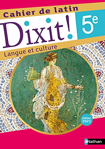 Stock image for Dixit ! Cahier de latin 5e - Edition 2021 for sale by Ammareal