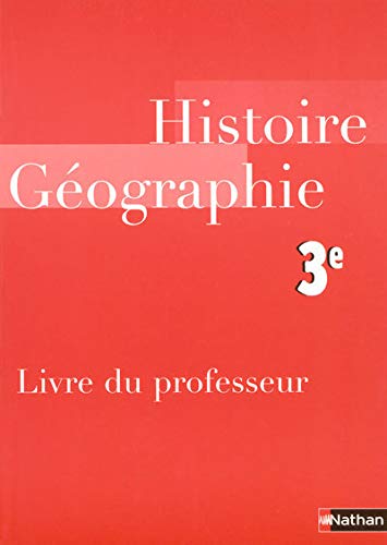 9782091718354: Histoire-Gographie 3e: Livre du professeur