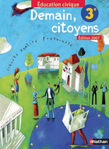 Stock image for Education civique 3e : Demain, citoyens for sale by Ammareal