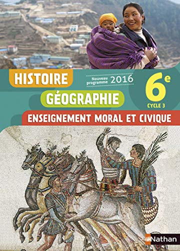 Beispielbild fr Histoire Gographie Enseignement Moral et Civique 6 2016 - Manuel lve (French Edition) zum Verkauf von Gallix