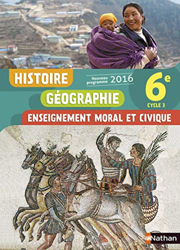 9782091718941: Histoire Gographie Enseignement Moral et Civique 6 2016 - Manuel lve (French Edition)