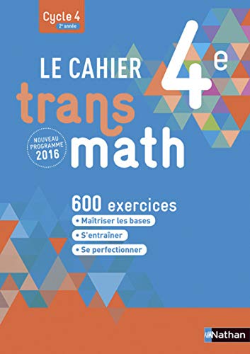 Stock image for Le Cahier Transmath 4e - Edition 2016 for sale by Ammareal